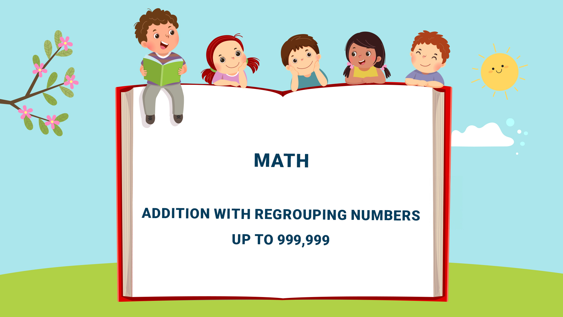 Chapter 6: Addition with regrouping numbers up to 999,999